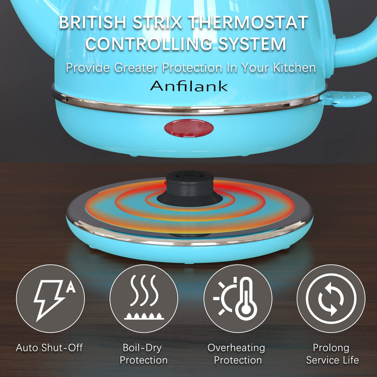 Anfilank automatic shutoff provides safe, hands-free boiling.