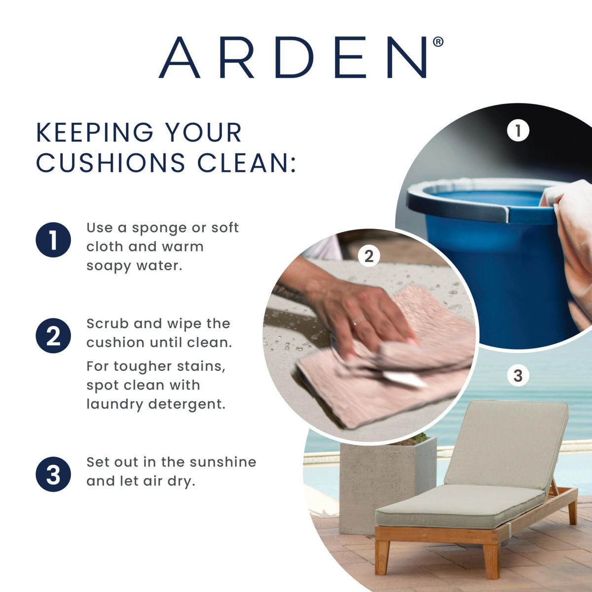 Arden Selections easy-care outdoor cushion cleans with mild soap and water