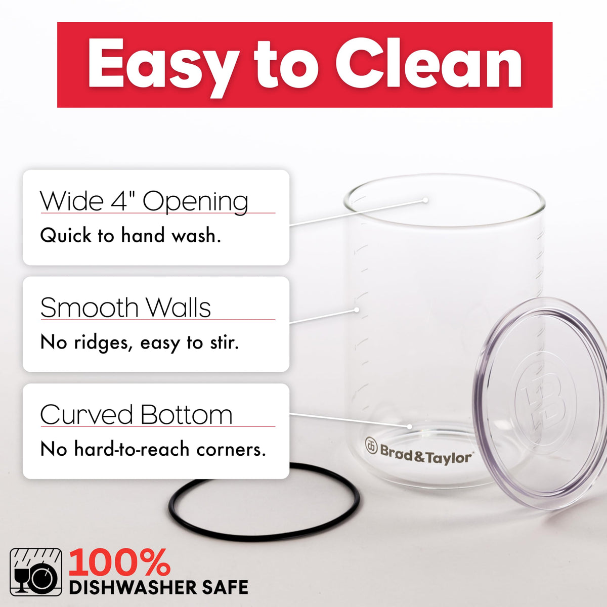 Brod & Taylor starter jar and lid are dishwasher safe for easy cleanup