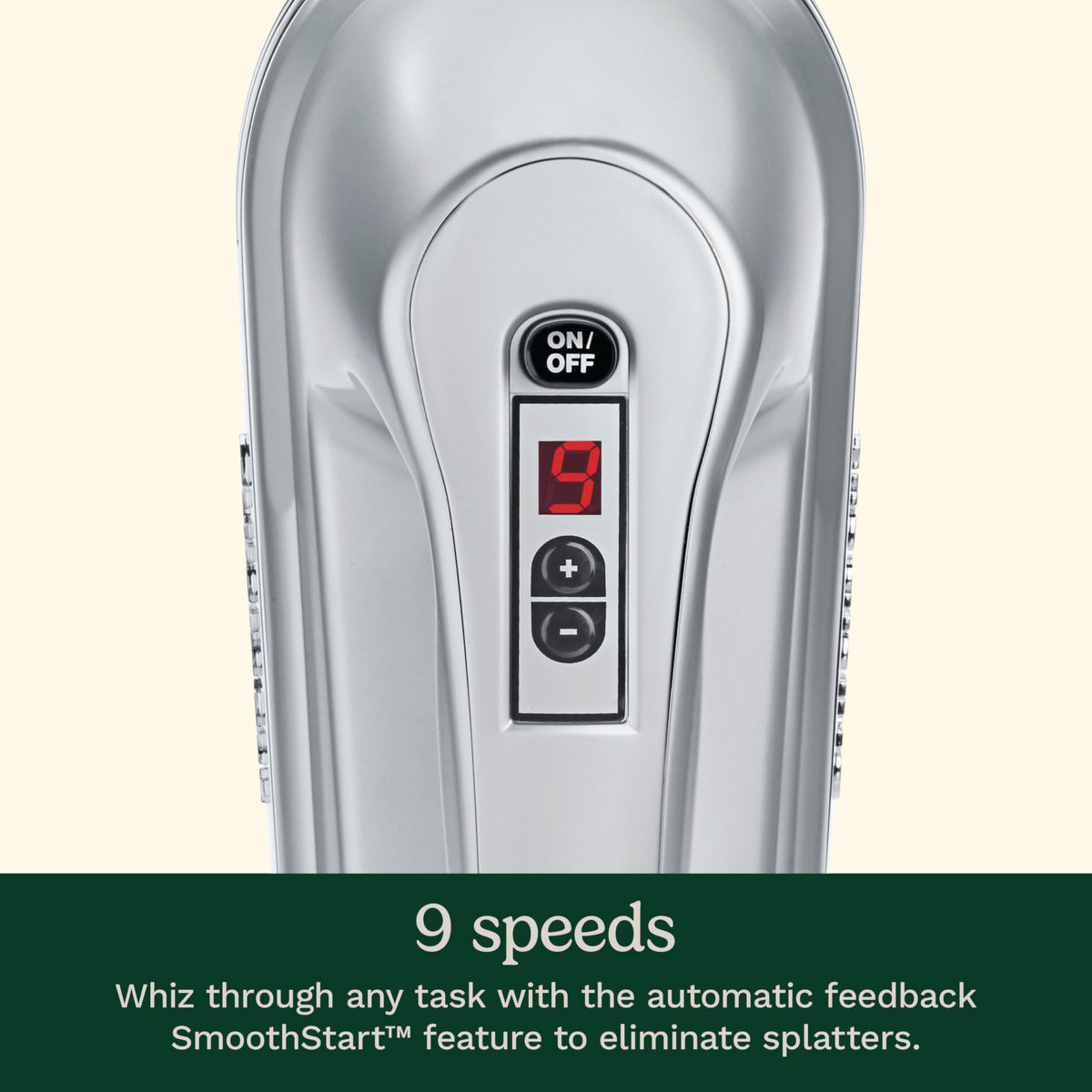 Cuisinart Power Advantage Plus extra-long beaters prevent clogging for thorough blending.