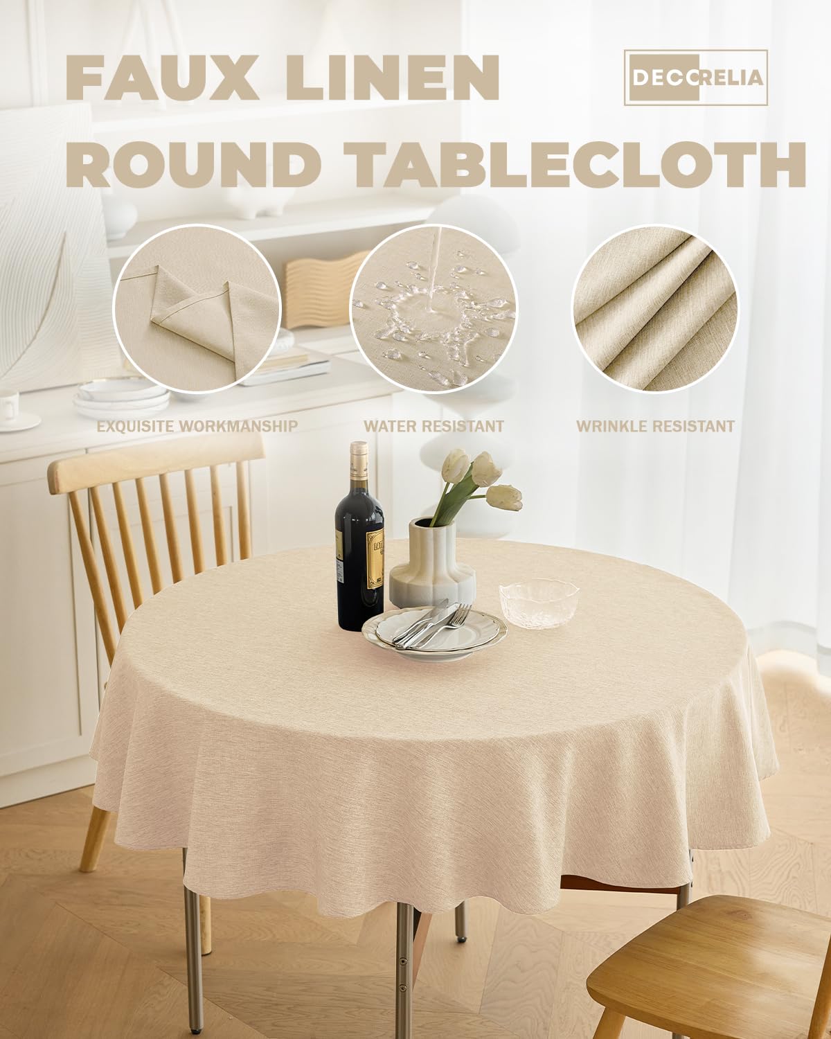 Decorelia round tablecloth demonstrates wrinkle resistance and scratch protection.