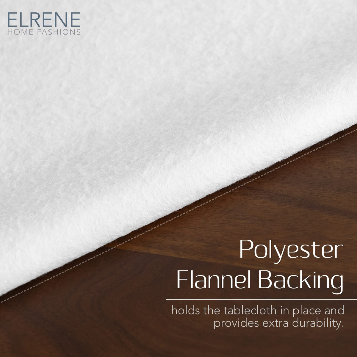 Elrene Callisto flannel backing detail prevents slipping during meals.