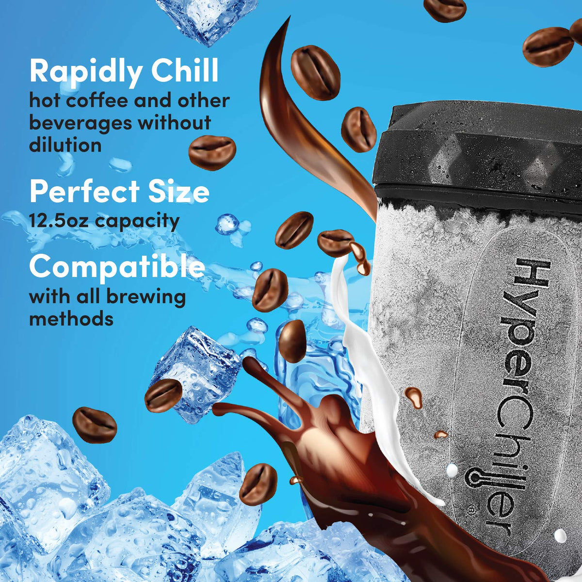 Charcoal black HyperChiller adds sleek, durable style.