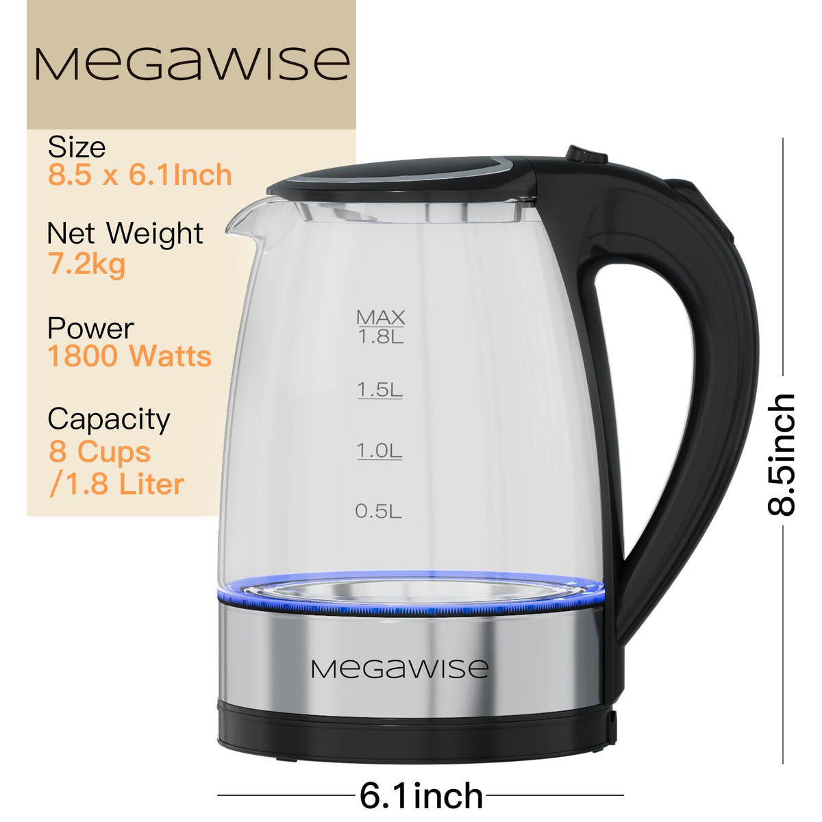 MEGAWISE kettle with auto shut-off provides safety during rapid boiling.