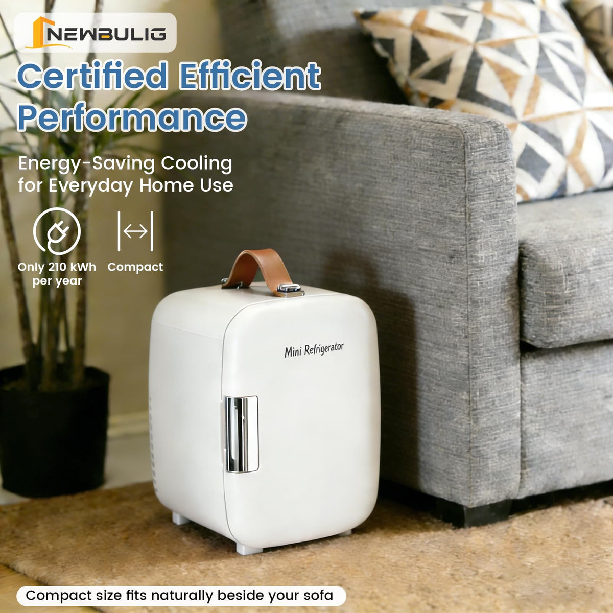 NEWBULIG energy-saving design uses semiconductor cooling with no compressor.