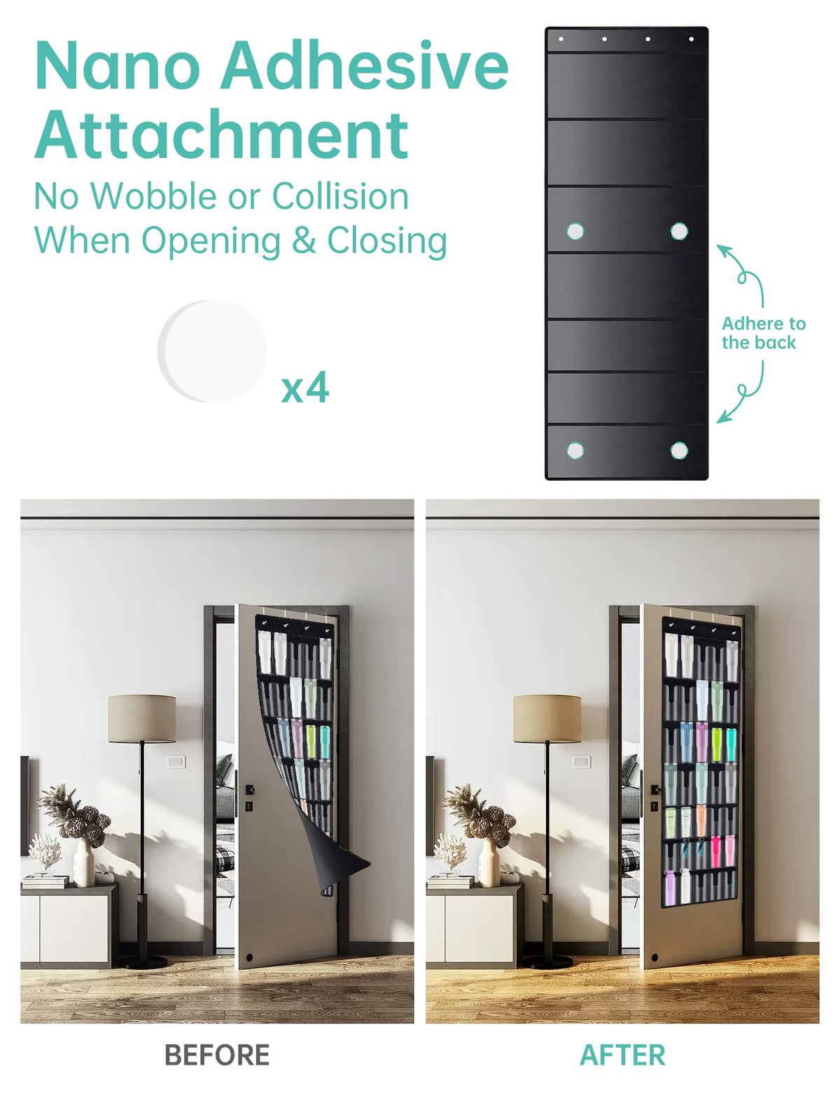Nano tape stabilizes the organizer, reducing movement during door use.