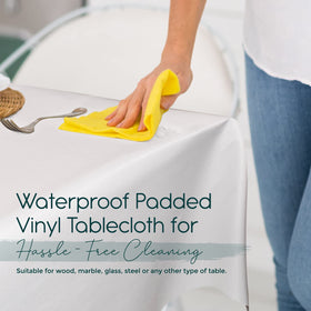 Tablecloths by Design cushioned flannel backing provides gentle protective coverage.