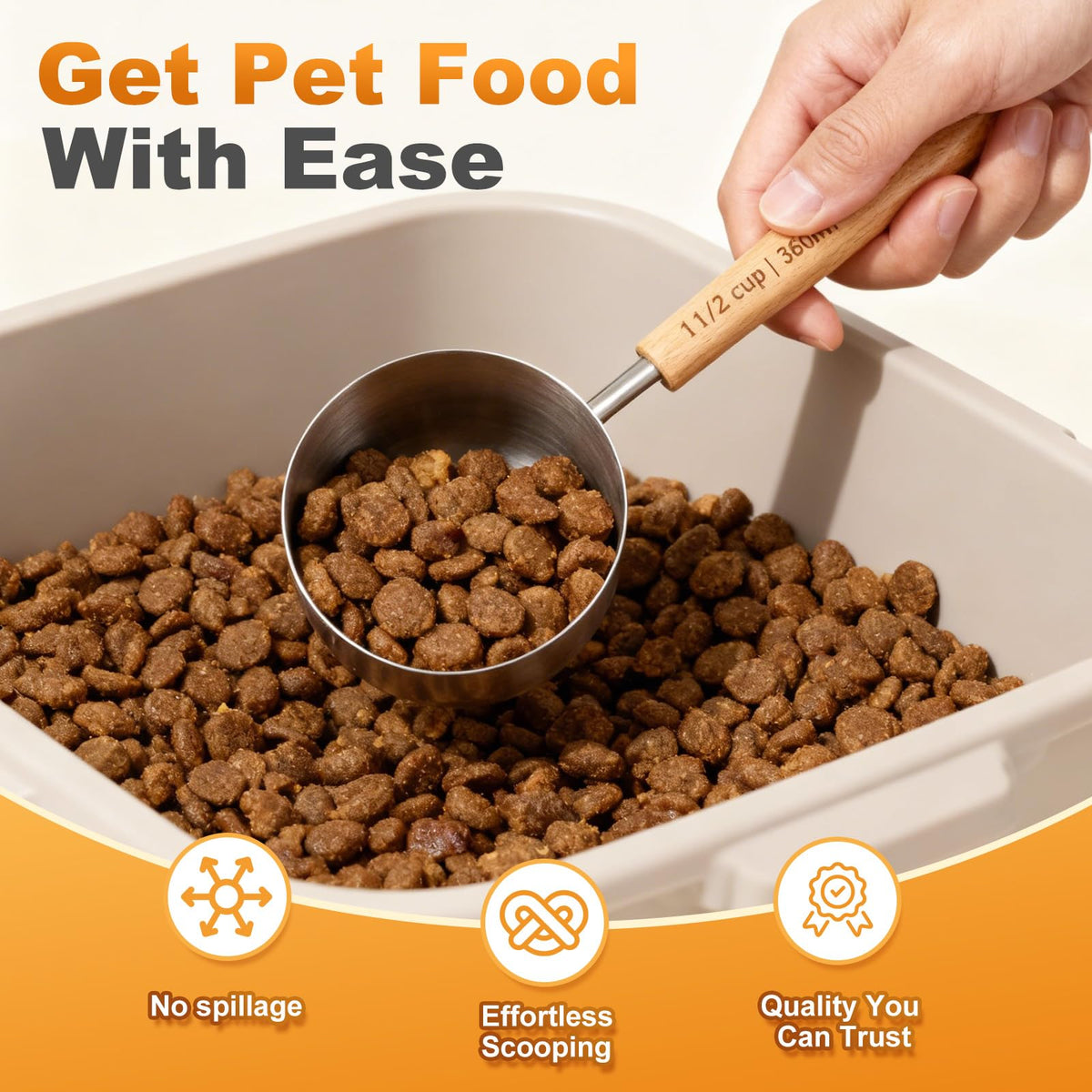 TREMENDRY wide cup opening enables easy scooping from containers with minimal spills.